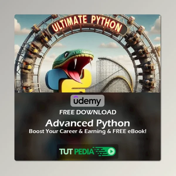 Advanced Python : Boost Your Career & Earning & FREE eBook!