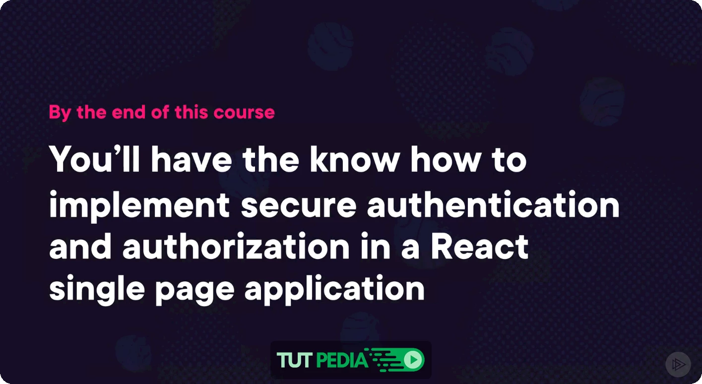 Authentication and Authorization in React Course By Roland Guijt