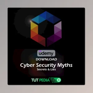 Cyber Security Myths, Secrets & Lies Course