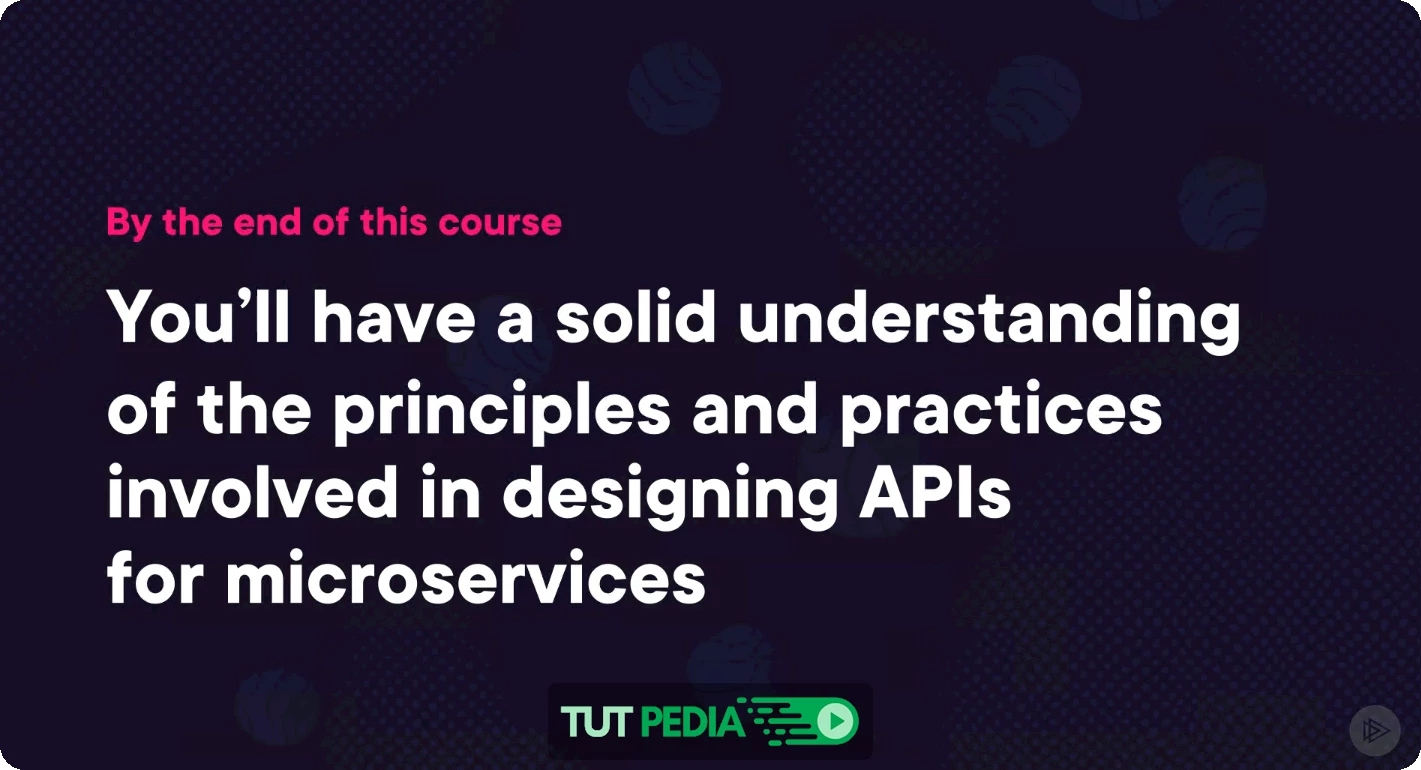 Designing APIs for Microservices Course By Esteban Herrera