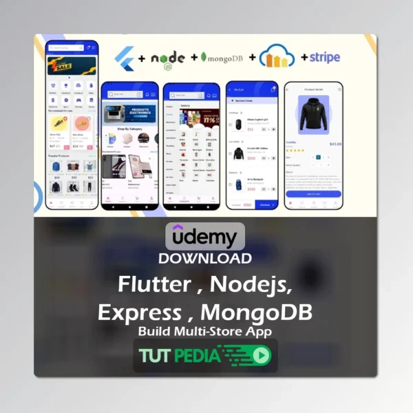 Flutter , Nodejs, Express , MongoDB: Build Multi-Store App Course