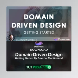 Getting Started: Domain-Driven Design Course By Amichai Mantinband