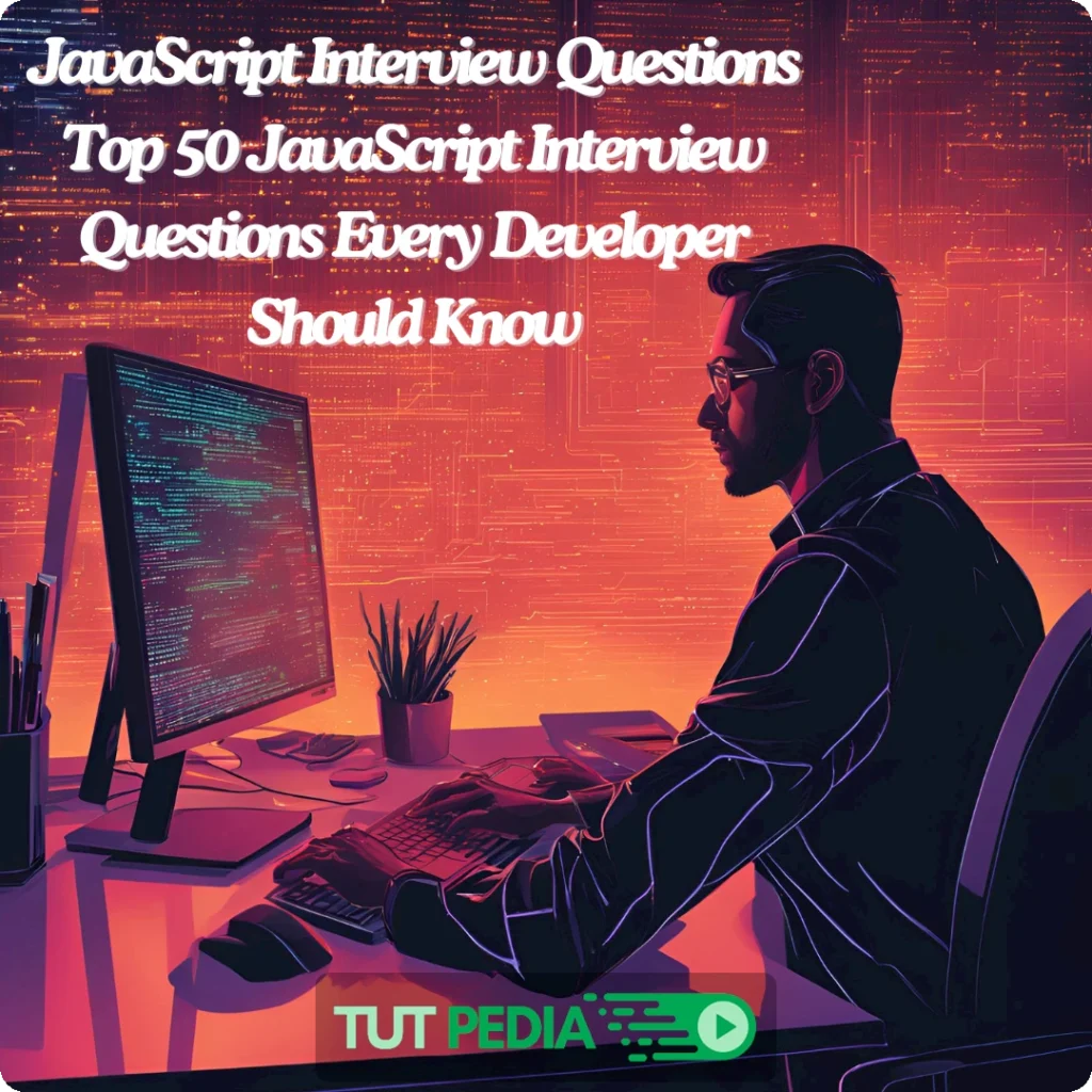 JavaScript Interview Questions