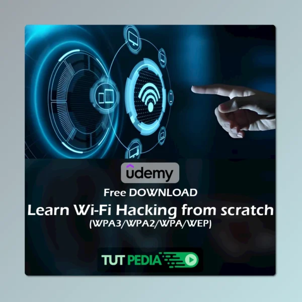 Learn Wi-Fi Hacking from scratch (WPA3/WPA2/WPA/WEP) Course