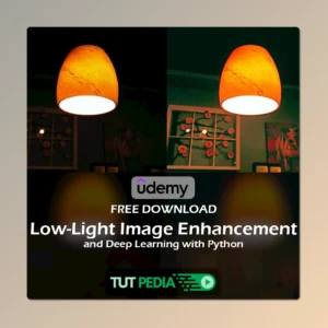 Low-Light Image Enhancement and Deep Learning with Python Course