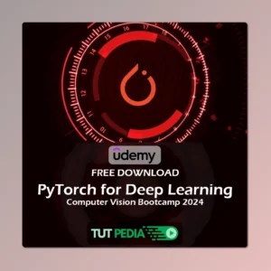 PyTorch for Deep Learning Computer Vision Bootcamp 2024 Course