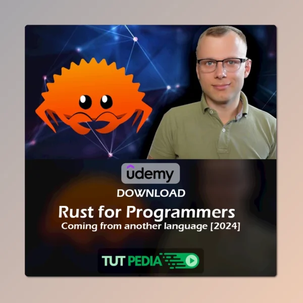 Rust for Programmers - Coming from another language [2024] Course