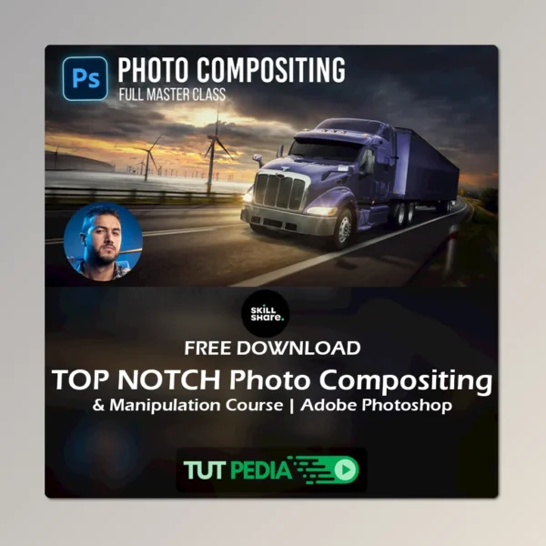 TOP NOTCH Photo Compositing & Manipulation Course | Adobe Photoshop By Nour Art