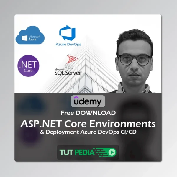 ASP.NET Core Environments & Deployment Azure DevOps CI/CD Course