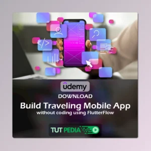 Build Traveling Mobile App without coding using FlutterFlow Course