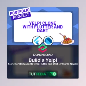 Build a Yelp! Clone for Restaurants with Flutter and Dart Course By Marco Napoli