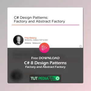 C# 8 Design Patterns: Factory and Abstract Factory Course