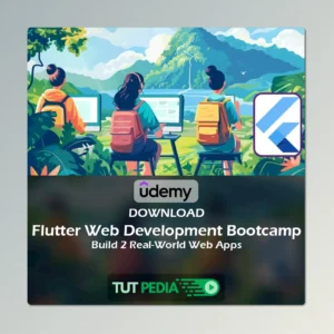 Flutter Web Development Bootcamp:Build 2 Real-World Web Apps Course