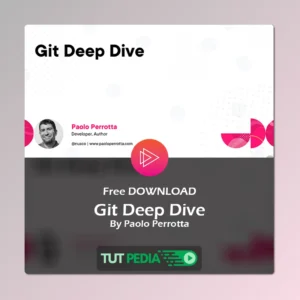 Git Deep Dive Course By Paolo Perrotta