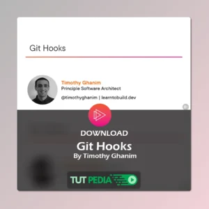 Git Hooks Course By Timothy Ghanim