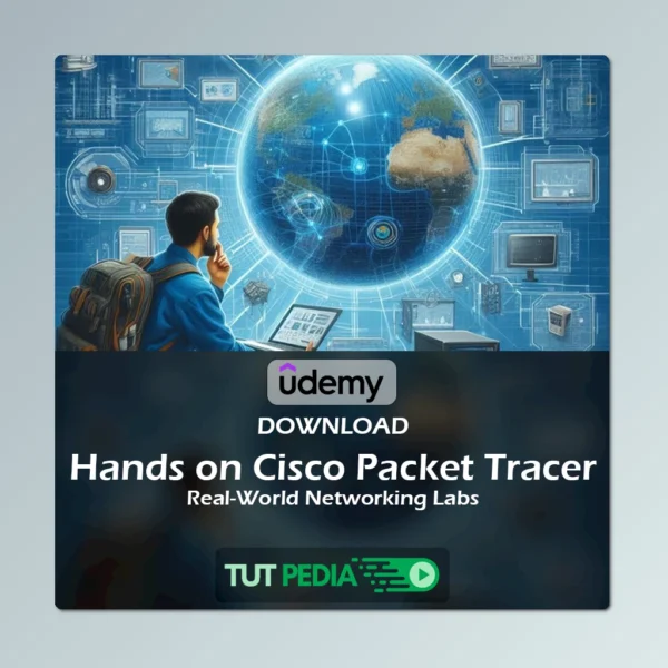 Hands on Cisco Packet Tracer: Real-World Networking Labs Course