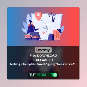 Laravel 11 - Making a Complete Travel Agency Website (2024) Course