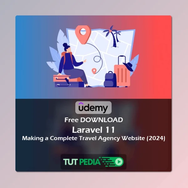 Laravel 11 - Making a Complete Travel Agency Website (2024) Course