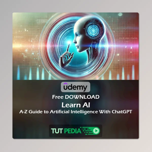 Learn AI - A-Z Guide to Artificial Intelligence With ChatGPT Course