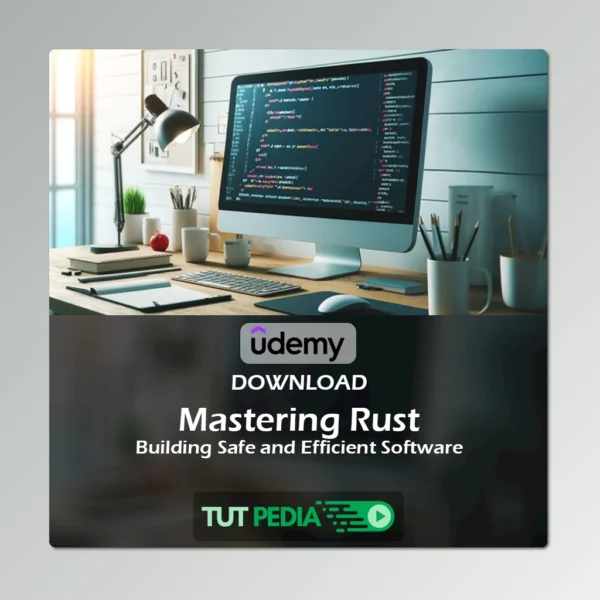 Mastering Rust: Building Safe and Efficient Software Course