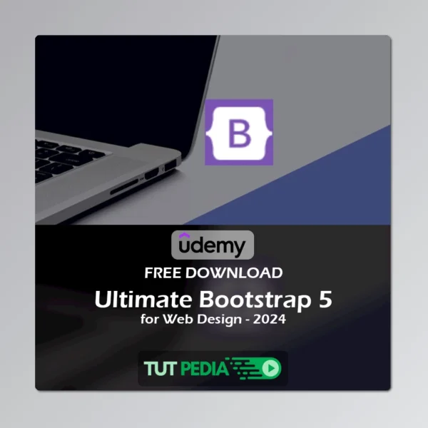 Ultimate Bootstrap 5 for Web Design - 2024 Course