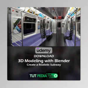 3D Modeling with Blender : Create a Realistic Subway Course