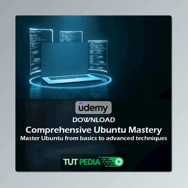 Comprehensive Ubuntu Mastery Course