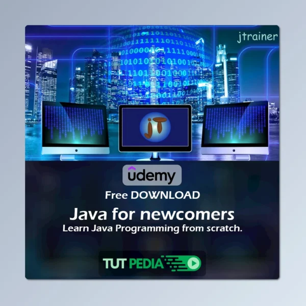 Java for newcomers - Learn Java Programming from scratch.