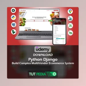 Python Django - Build Complex MultiVendor Ecommerce System Course